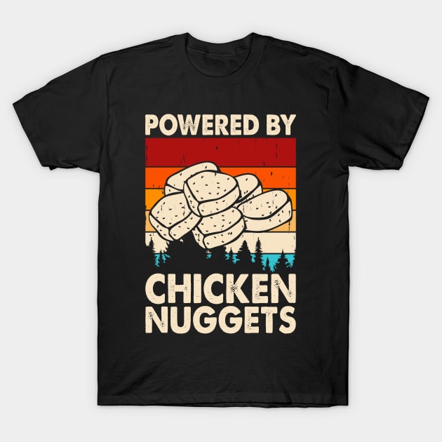 Powered By Chicken Nuggets T Shirt For Women T-Shirt by Xamgi